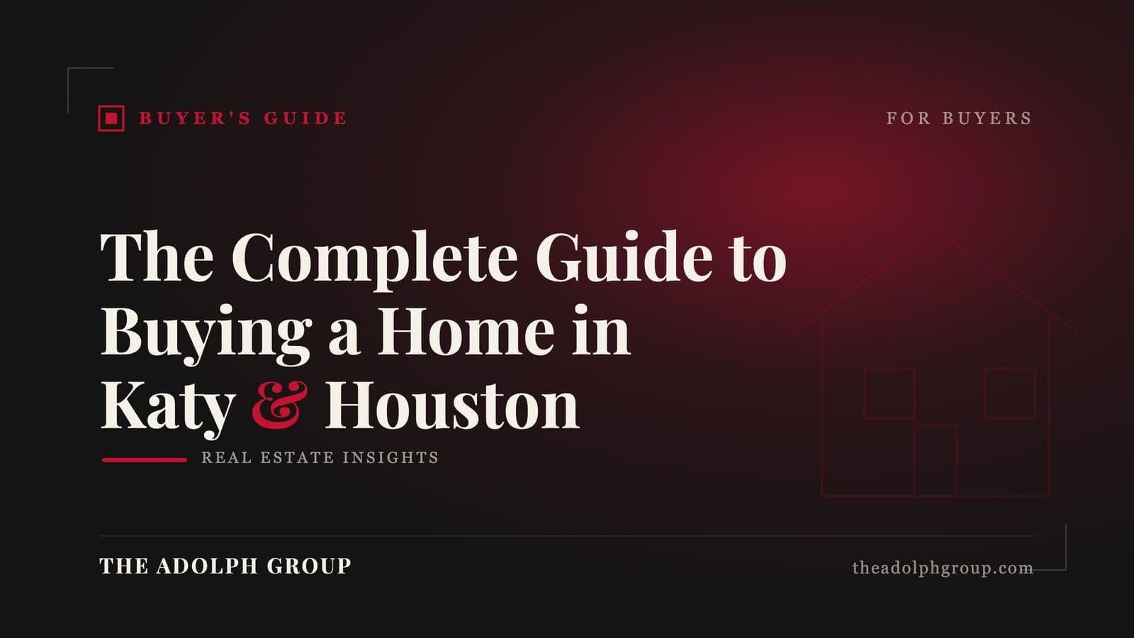 The Complete Guide to Buying a Home in Katy & Houston (2026)
