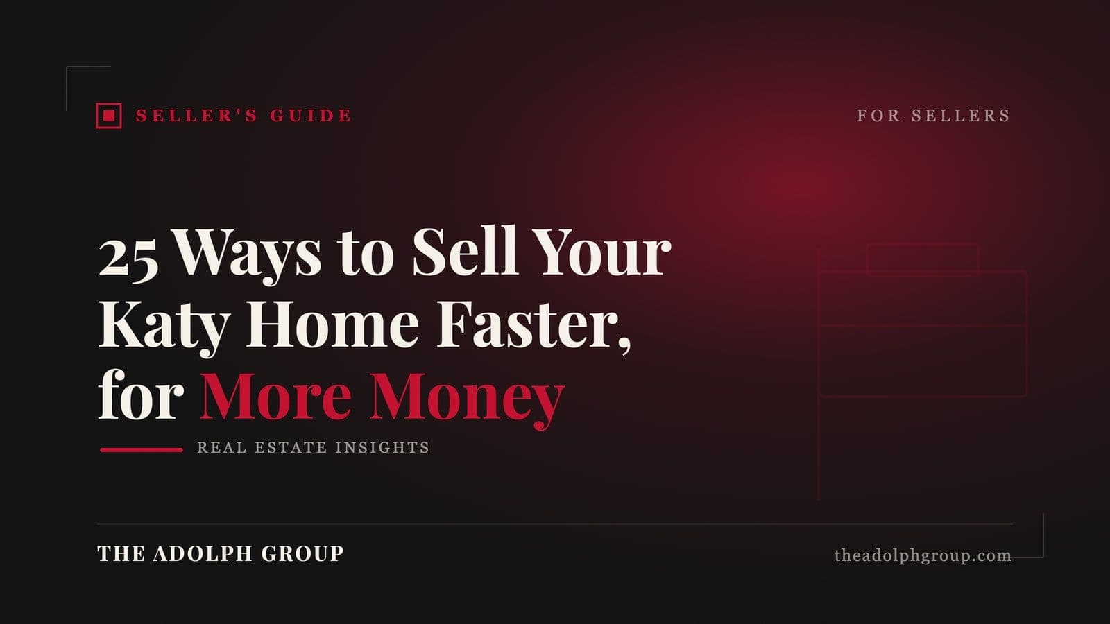 25 Proven Ways to Sell Your Katy Home Faster and for More Money